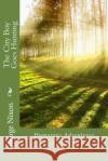 The City Boy Goes Hunting: Humorous Adventures of a Hunter George a. Nixon 9781533409553 Createspace Independent Publishing Platform