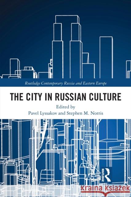 The City in Russian Culture  9780367438715 Taylor & Francis Ltd - książka