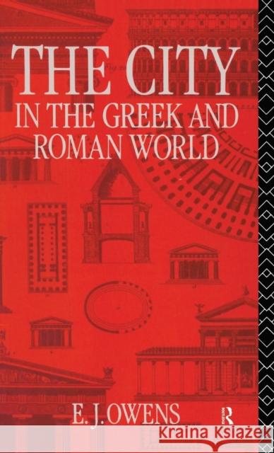 The City in the Greek and Roman World E. J. Owens 9781138834217 Routledge - książka