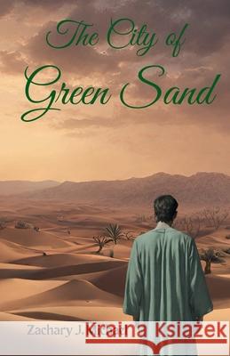The City of Green Sand Zachary J. Michael Serena Michael 9781304303233 Lulu.com - książka