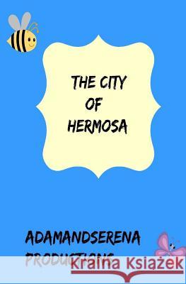 The City Of Hermosa: The Conflicts Khan, Adam a. 9781539424345 Createspace Independent Publishing Platform - książka