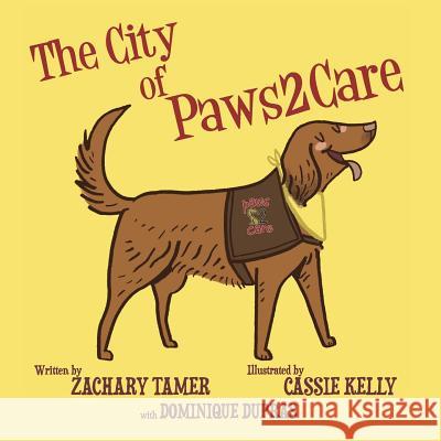 The City of Paws2Care Dupras, Dominique 9780692453711 Paws2care Books - książka