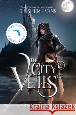 The City of Veils S. Usher Evans 9781945438202 Sun's Golden Ray Publishing, LLC - książka