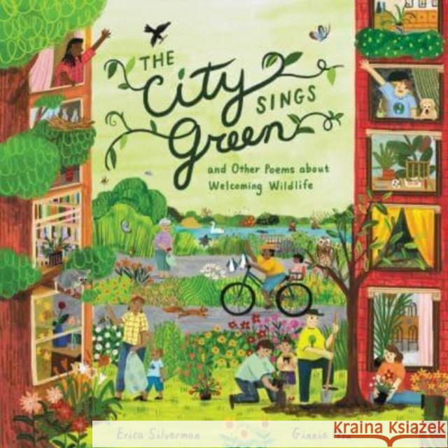 The City Sings Green & Other Poems About Welcoming Wildlife Erica Silverman 9780358434566 HarperCollins - książka