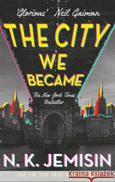 The City We Became N. K. Jemisin 9780356512686 Little, Brown Book Group - książka