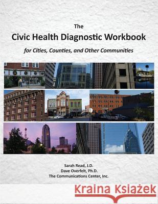 The Civic Health Diagnostic Workbook Sarah J. Read David Overfelt 9781936688531 Aka: Yola - książka