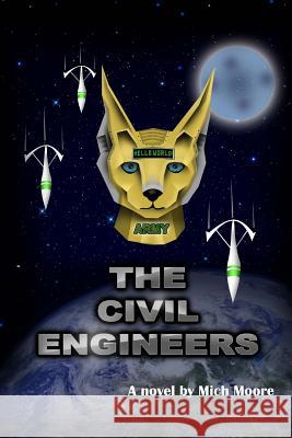The Civil Engineers Mich Moore 9781478204442 Createspace - książka