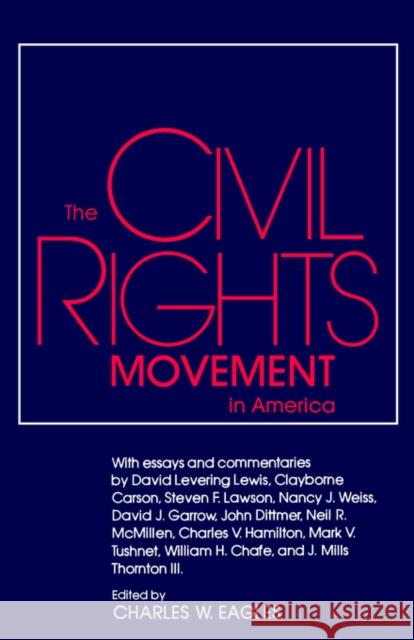 The Civil Rights Movement in America Charles W. Eagles David Levering Lewis 9780878052981 University Press of Mississippi - książka