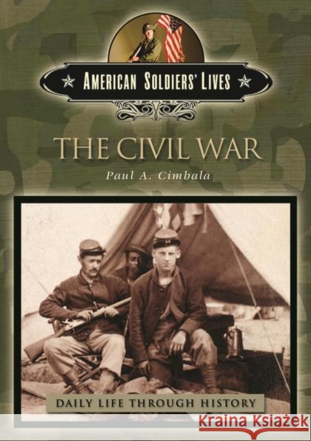 The Civil War Paul A. Cimbala 9780313331824 Greenwood Press - książka