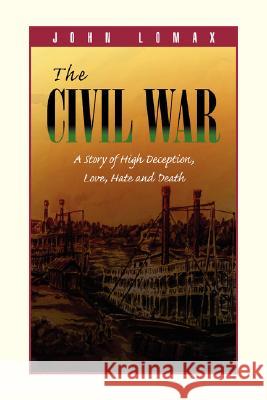 The Civil War John Lomax 9781425766825 Xlibris Corporation - książka