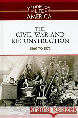 The Civil War and Reconstruction : 1860 to 1876 Golson Books 9780816071760 Facts on File - książka