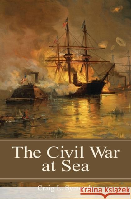 The Civil War at Sea Craig L. Symonds 9780275990848 Praeger Publishers - książka