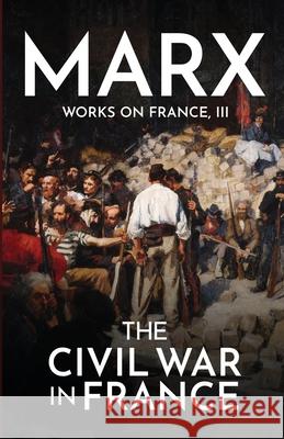 The Civil War in France Karl Marx Friedrich Engels V. I. Lenin 9781913026219 Wellred - książka