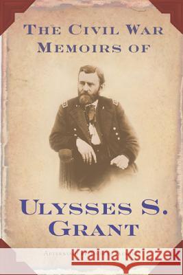 The Civil War Memoirs of Ulysses S. Grant Ulysses S. Grant Brian M. Thomsen 9780765302434 Forge - książka