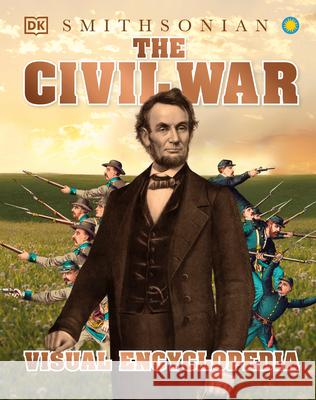 The Civil War Visual Encyclopedia DK 9780744028454 DK Publishing (Dorling Kindersley) - książka