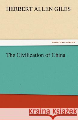 The Civilization of China  9783842442016 tredition GmbH - książka