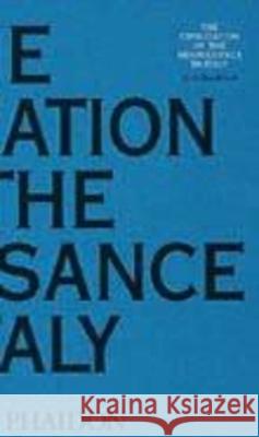 The Civilization of the Renaissance in Italy Burckhardt, Jacob 9780714833637 Phaidon Press - książka