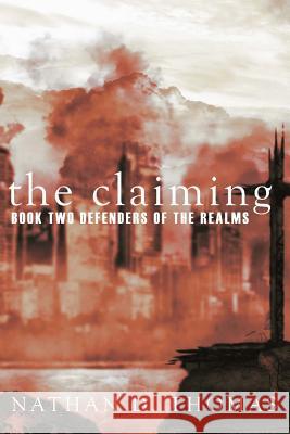 The Claiming: BOOK TWO Of the Defenders of the Realms Leann, Kari 9781530029006 Createspace Independent Publishing Platform - książka