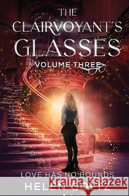 The Clairvoyant's Glasses Volume 3 Helen Goltz 9780645396652 Atlas Productions - książka