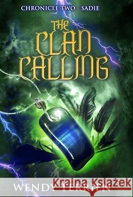 The Clan Calling: Chronicle Two-Sadie in the Adventures of Jason Lex Wendy M Barnhart 9780996903189 Camashea Press - książka