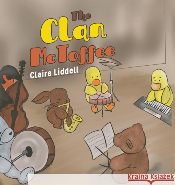 The Clan McToffee Claire Liddell 9781788236409 Austin Macauley Publishers - książka