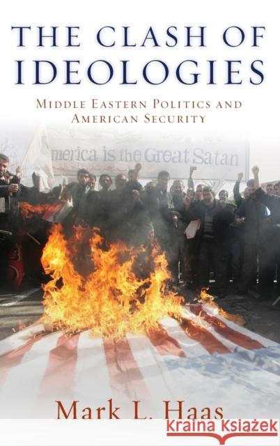 The Clash of Ideologies Haas 9780199838424 Oxford University Press, USA - książka