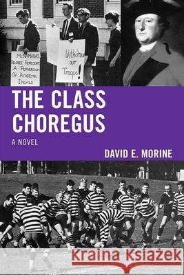 The Class Choregus Morine, David E. 9781568332673 Madison Books - książka