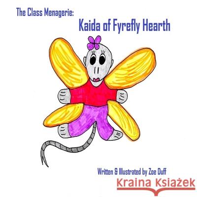 The Class Menagerie: Kaida of Fyrefly Hearth Zoe Duff 9781927848036 Filidh Publishing - książka