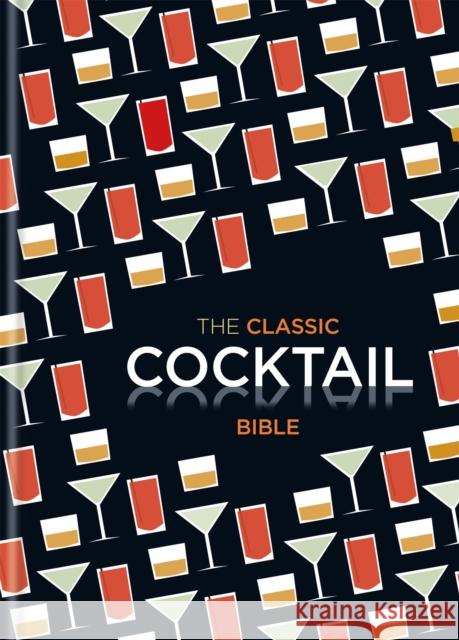 The Classic Cocktail Bible Spruce 9781846014116 Octopus Publishing Group - książka