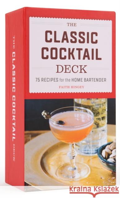 The Classic Cocktail Deck Faith (Faith Hingey) Hingey 9780593690277 Random House USA Inc - książka