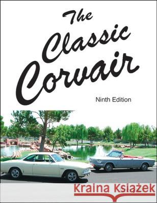 The Classic Corvair: Ninth Edition Bob Helt 9781552129487 Trafford Publishing - książka