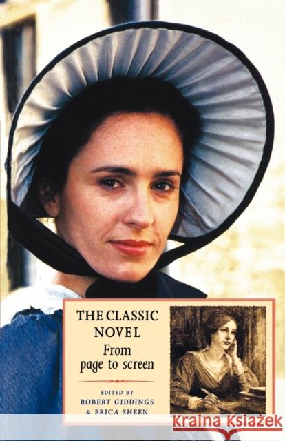 The Classic Novel: From Page to Screen Sheen, Erica 9780719052316 Manchester University Press - książka