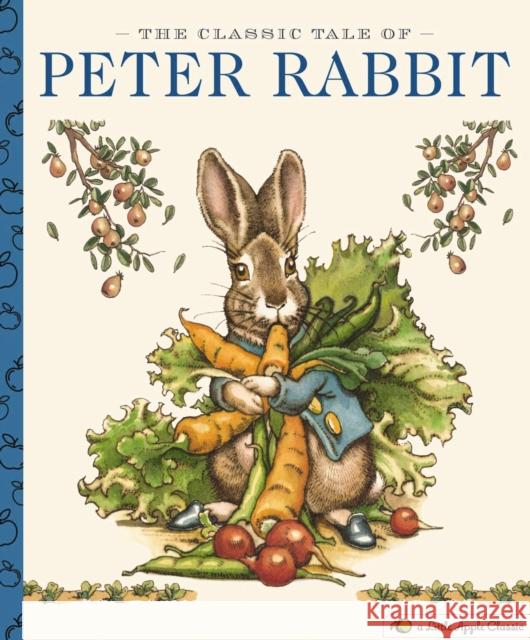 The Classic Tale of Peter Rabbit: A Little Apple Classic Charles Santore 9781604339222 Applesauce Press - książka