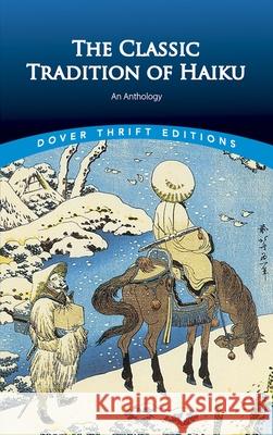 The Classic Tradition of Haiku: An Anthology  9780486292748 Dover Publications Inc. - książka