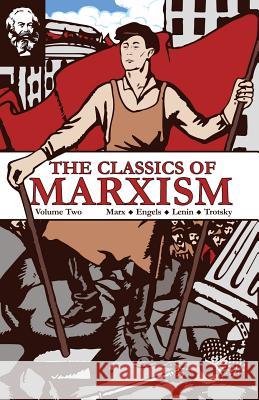 The Classics of Marxism: Volume Two Karl Marx Vladimir Ilich Lenin Leon Trotsky 9781900007610 Wellred - książka