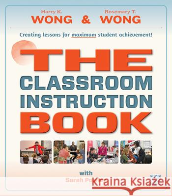 The Classroom Instruction Book Harry K. Wong Rosemary T. Wong 9780996335096 Harry K. Wong Publications - książka