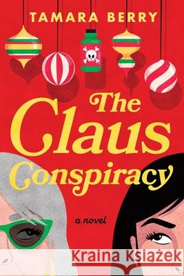 The Claus Conspiracy Tamara Berry 9781464221200 Poisoned Pen Press - książka