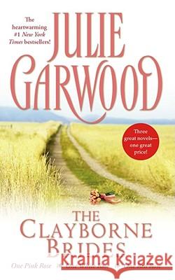 The Clayborne Brides: One Pink Rose, One White Rose, One Red Rose Julie Garwood 9780671021771 Pocket Books - książka