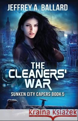The Cleaners' War Jeffrey a Ballard 9781941557433 New Rochester Publishing - książka