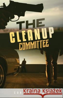 The Cleanup Committee Cordelia Rains 9781735849706 Landon Press - książka