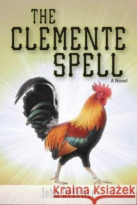 The Clemente Spell John DeFelice 9781088044599 IngramSpark - książka