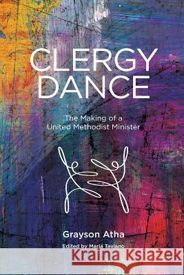 The Clergy Dance Grayson Atha 9781541252745 Createspace Independent Publishing Platform - książka