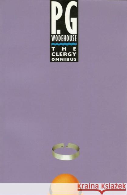 The Clergy Omnibus P G Wodehouse 9780091753351 Cornerstone - książka