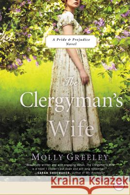 The Clergyman's Wife: A Pride & Prejudice Novel Molly Greeley 9780062944726 HarperLuxe - książka