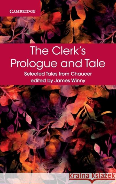 The Clerk's Prologue and Tale Geoffrey Chaucer 9781316615652 Cambridge Univ Ed - książka