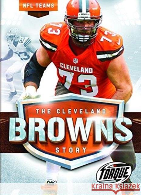 The Cleveland Browns Story Allan Morey 9781626173620 Torque - książka