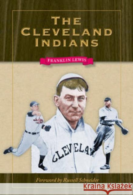 The Cleveland Indians Franklin A. Lewis 9780873388856 Kent State University Press - książka