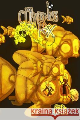 The Cleverness of a Fox Christine Hwan Ian Panzer 9781716455773 Lulu.com - książka