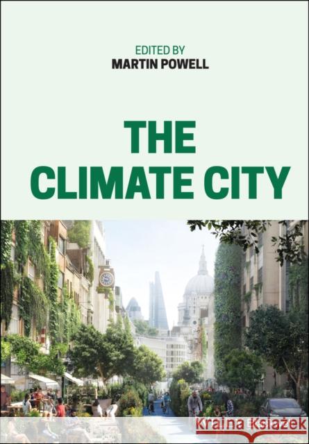 The Climate City Martin Powell 9781119746270 Wiley-Blackwell - książka