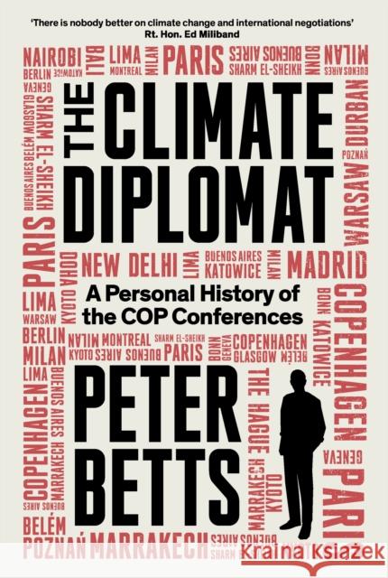 The Climate Diplomat: A Personal History of the COP Conferences Peter Betts 9781805226895 Profile Books Ltd - książka